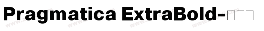 Pragmatica ExtraBold字体转换